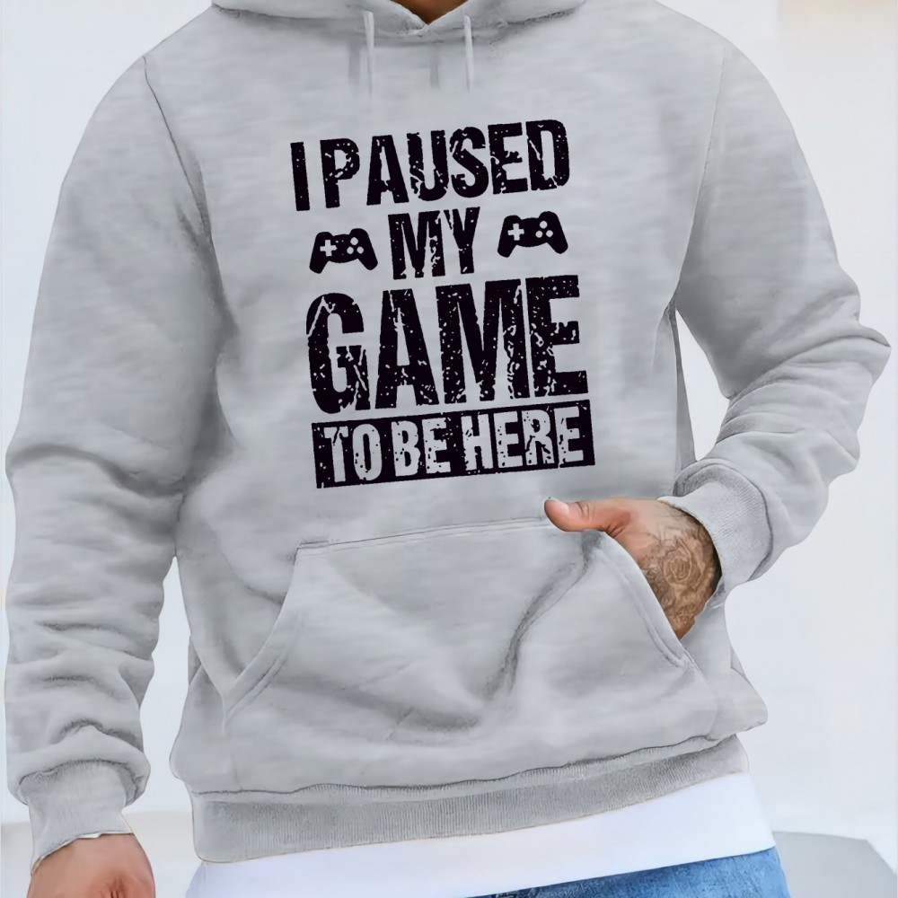 'I Paused My Game' Funny Hoodie for Men – Polyester Pullover